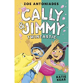 Sách - Cally and Jimmy: Twintastic by Zoe Antoniades Katie Kear (UK edition, paperback)
