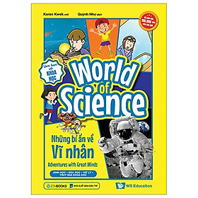 Làm Bạn Với Khoa Học - World Of Science - Những Bí Ẩn Về Vĩ Nhân - Adventures With Great Minds