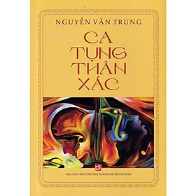 Ca Tụng Thân Xác