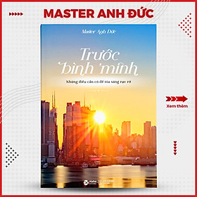 Hình ảnh Sách Trước Bình Minh tác giả Master Anh Đức