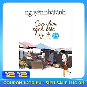 Con Chim Xanh Biếc Bay Về (Nguyễn Nhật Ánh) (Bìa Mềm)