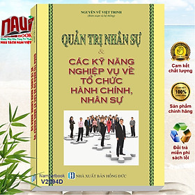 Hình ảnh Sách Quản Trị Nhân Sự và Các Kỹ Năng Nghiệp Vụ về Tổ Chức Hành Chính Nhân Sự - V2094D