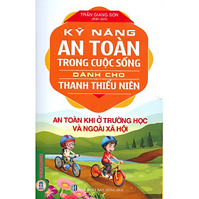 An Toàn Khi Ở Trường Học Và Ngoài Xã Hội