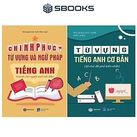 Sách Combo 2 Sách: Chinh Phục Từ Vựng Và Ngữ Pháp Tiếng Anh + Từng Vựng Tiếng Anh Cơ Bản - Bộ sách học luyện đề thi hay nhất 2024 - Sách SBOOKS chính hãng