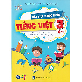 Sách - Bài tập hằng ngày Tiếng Việt 3 tập 1 (Biên soạn theo chương trình sgk Kết nối tri thức với cuộc sống)
