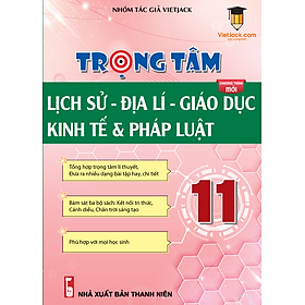 Trọng tâm Lịch sử - Địa li - Giáo dục Kinh tế & Pháp luật 11 