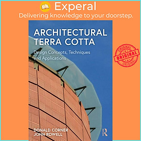 Ảnh bìa Sách - Architectural Terra Cotta - Design Concepts, Techniques and Applications by John Rowell (UK edition, paperback)