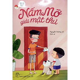 Nấm Mỡ Ở Thị Trấn Nấm - Nấm Mỡ Giải Mật Thư