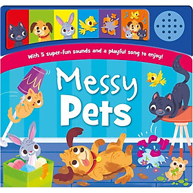 [Download Sách] Messy Pets (Happy Sounds)