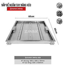 Nắp Bể Ngầm Trong Nhà 60x60cm Inox 304 ZAVAK MHIs-60 Nắp bể nước âm sàn, Nắp hố ga Inox 304