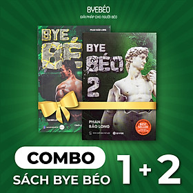 Ảnh bìa Combo sách Bye Béo 1 và 2 - Phan Bảo Long 