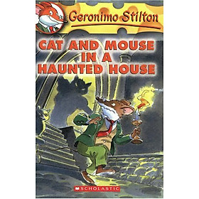 Cat and Mouse in a Haunted House (Geronimo Stilton, No. 3)