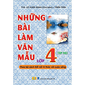 Sách - Những Bài Làm Văn Mẫu Lớp 4 - Biên soạn theo chương trình mới - Kết Nối Tri Thức - ndbooks