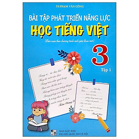 Bài Tập Phát Triển Năng Lực Học Tiếng Việt 3 - Tập 1