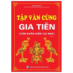 Tập văn cúng gia tiên (Văn Khấn Nôm Tại Nhà)