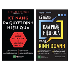 Combo 2 Cuốn Sách Kỹ Năng Làm Việc: Kỹ Năng Ra Quyết Định Hiệu Quả + Kỹ Năng Đàm Phán Hiệu Quả Trong Kinh Doanh / Bộ Sách Kỹ Năng - Kinh Tế Hay Nhất (Tặng Kèm Bookmark Happy Life)