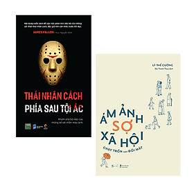 Combo 2 cuốn: Thái Nhân Cách - Phía Sau Tội Ác (Khám Phá Bộ Não Của Những Kẻ Sát Nhân Máu Lạnh) + Ám Ảnh Sợ Xã Hội - Chạy Trốn Hay Đối Mặt ( Kiến thức tâm lý hay nhất/ Tặng kèm bookmark)