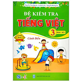 Đề Kiểm Tra Tiếng Việt 3 - Học Kì 1 (Cánh Diều) (2022)