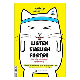 Cuốn Sách Thần Thánh Giúp Bạn Luyện Nghe Tiếng Anh Hiệu Quả: Listen English faster – Nghe Tiếng Anh Hiệu Quả Ngay Hôm Nay - Phương Pháp Lồng Ghép "Nghe Ngấm" Giúp Bạn Tăng Vọt Nghe Hiểu Sau 3 Tháng / Tặng Kèm Bookmark Thiết Kế Happy Life