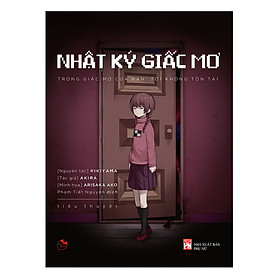 Download sách Nhật Ký Giấc Mơ – Trong Giấc Mơ Của Bạn, Tôi Không Tồn Tại