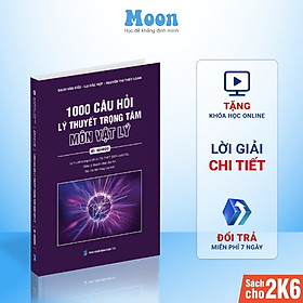 Hình ảnh Sách 1000 câu hỏi lý thuyết trọng tâm ôn thi THPT luyện thi đánh giá năng lực môn vật lý - Moonbook