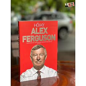 Hình ảnh HỒI KÝ ALEX FERGUSON – Sir Alex Ferguson - Nguyễn Dương Hiếu, Nguyễn Nhất Duy, Đặng Nguyễn Hiếu Trung dịch - NXB Trẻ (bìa mềm)