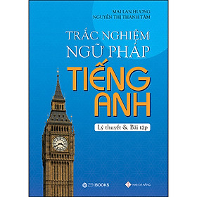 Sách học tiếng anh : Trắc nghiệm ngữ pháp tiếng Anh