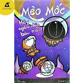 Sách - Mèo Mốc – Hãy Ngắm Nhìn Bầu Trời