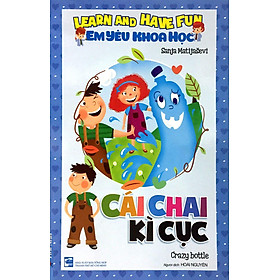 Em Yêu Khoa Học - Cái Chai Kì Cục