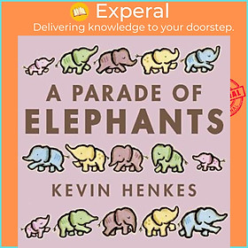 Sách - A Parade of Elephants by Kevin Henkes (US edition, hardcover)