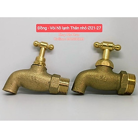 Mua Vòi đồng  vòi nước tay vặn thân lớn  thân nhỏ  có mỏ phi 21 27 34