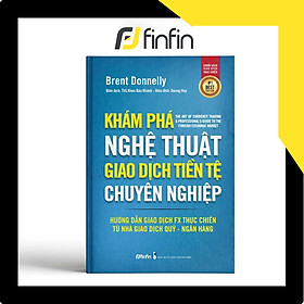 [Tải ebook] Khám Phá Nghệ Thuật Giao Dịch Tiền Tệ Chuyên Nghiệp PDF