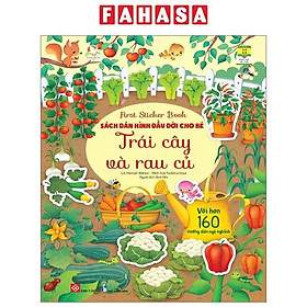 First Sticker Book - Sách Dán Hình Đầu Đời Cho Bé - Trái Cây Và Rau Củ