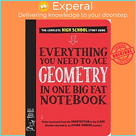 Sách - Everything You Need to Ace Geometry in One Big Fat Notebook by Workman Publishing (US edition, paperback)