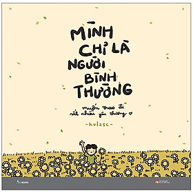 Sách Skybooks - Mình Chỉ Là Người Bình Thường (Tặng Bookmark)