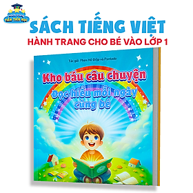 Sách Cho Bé Từ 3-6 Tuổi - Kho báu câu chuyện - Tác Giả Phan Hồ Điệp và Pantado Cùng bé đọc hiểu mỗi ngày