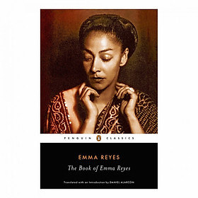 Penguin Black Classics: The Book Of Emma Reyes