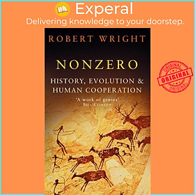 Sách - Nonzero - History, Evolution & Human Cooperation by Robert Wright (UK edition, paperback)