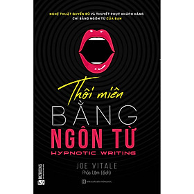 [Download Sách] Thôi miên bằng ngôn từ ( tặng kèm bút bi )