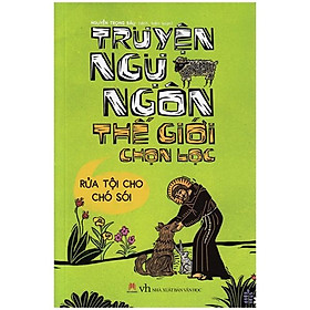 Truyện Ngụ Ngôn Thế Giới Chọn Lọc - Rửa Tội Cho Chó Sói - Huy Hoàng Bookstore