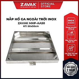 Nắp hố ga ngoài trời inox ZAVAK MHP-AA50 / KT 50x50cm, lát gạch tối đa 2cm/ tải 960kg