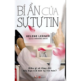 Bí Ẩn Của Sự Tự Tin