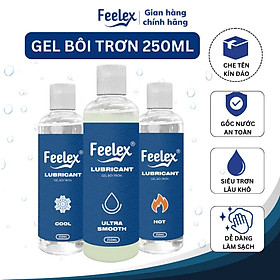 Gel bôi trơn Feelex Lubricant mát lạnh, ấm nóng, siêu trơn - Lọ 250ml