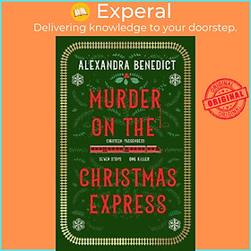Sách - Murder On The Christmas Express : All aboard for the puzzling Chris by Alexandra Benedict (UK edition, hardcover)