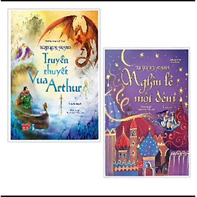 [Download Sách] Combo Truyện Kể Cho Bé: Illustrated Classics - Truyền Thuyết Vua Arthur + Illustrated Classics - Nghìn Lẻ Một Đêm (Tặng Bookmark Happy Life)