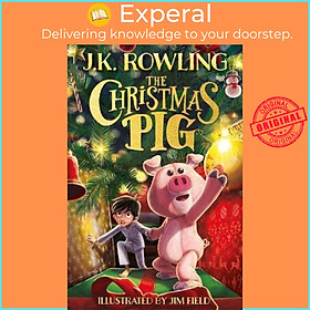 Hình ảnh sách Sách - The Christmas Pig by J. K. Rowling (UK edition, hardcover)
