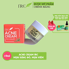 Kem mụn sưng đỏ Acne Cream IRC mụn giảm thâm, tái tạo da mới sạch khuẩn, không tái viêm 10g