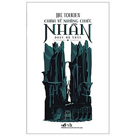 CHÚA TỂ NHỮNG CHIẾC NHẪN - ĐOÀN HỘ NHẪN - J. R. R. Tolkien (bìa mềm) - 