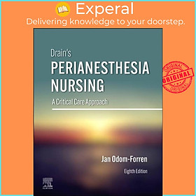 Sách - Drain's PeriAnesthesia Nursing - A Critical Care Approach by Jan Odom-Forren (UK edition, hardcover)