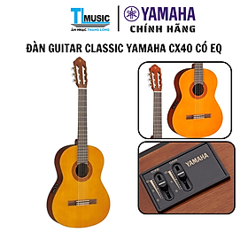 Đàn Guitar Classic Yamaha CX40 – Có Pickup, Nâng Cấp Từ C40 - Hàng Chính Hãng